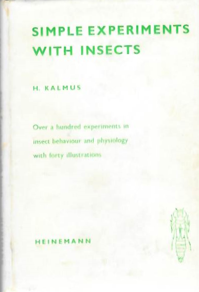 Kalmus, H. - Simple experiments with Insects