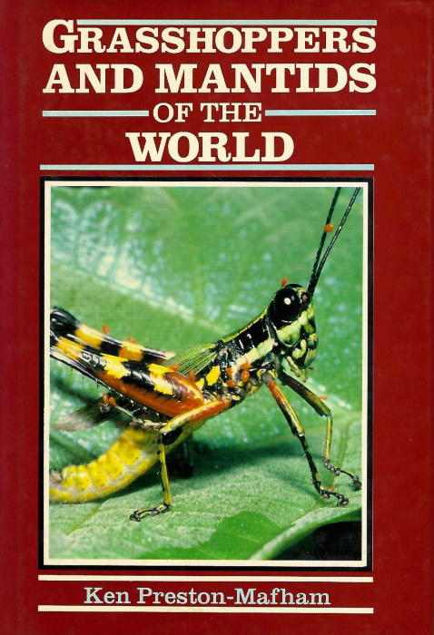 Preston-Mafham, K. - Grasshoppers and Mantids of the World