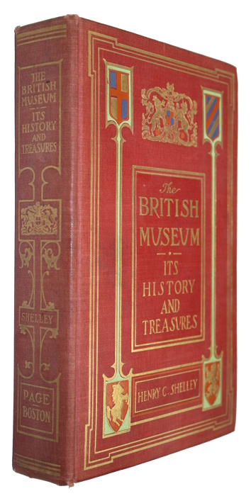 Shelley, H.C. - The British Museum: Its History and Treasures