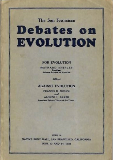 Shipley, M.; Nichol, F.D.; Baker, A.L. - The San Francisco Debates on Evolution