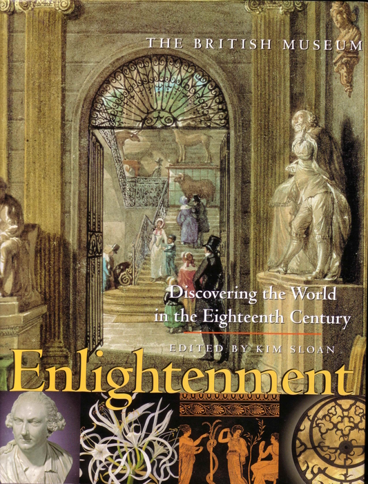 Sloan, K. (Ed.) - Enlightenment: Discovering the World in the Eighteenth Century