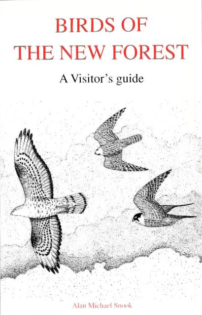 Snook, A.M. - Birds of the New Forest: A Visitor's Guide