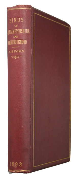 Lilford, Lord - Notes on the Birds of Northamptonshire and Neighbourhood
