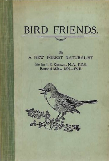 Kelsall, J.E. (A New Forest Naturalist) - Bird Friends