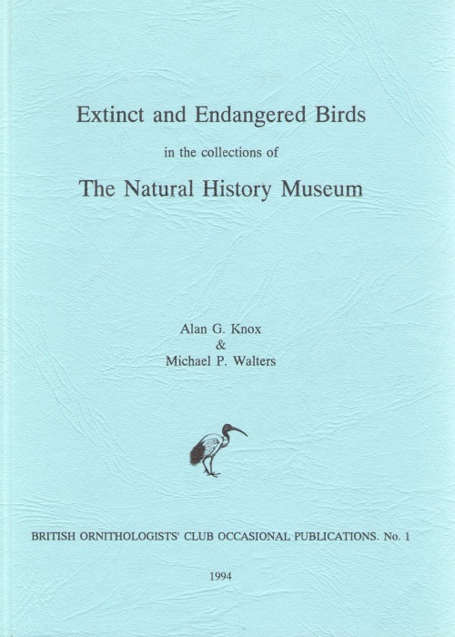 Knox, A.G.; Walters, M.P. - Extinct and Endangered Birds in the Collections of The Natural History Museum