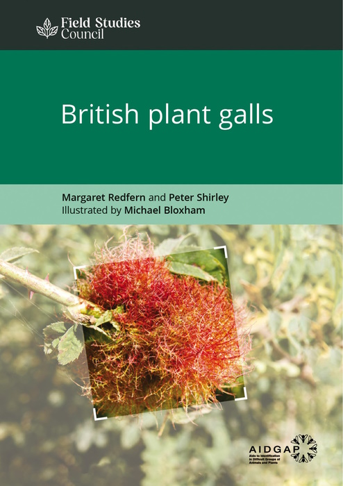 Redfern, M.; Shirley, P.; Bloxham, M. - British Plant Galls: Identification of Galls on Plants and Fungi