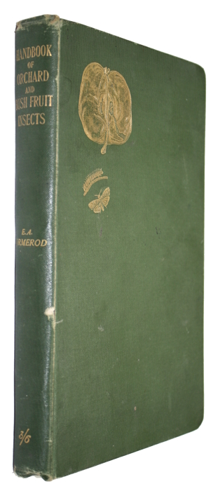 Ormerod, Eleanor Anne - Handbook of Insects Injurious to Orchard and Bush Fruits with Means of Preservation and Remedy