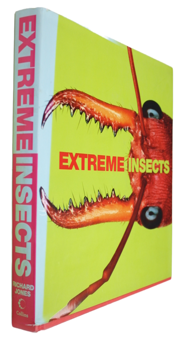 Jones, R. - Extreme Insects From the heaviest to the smallest