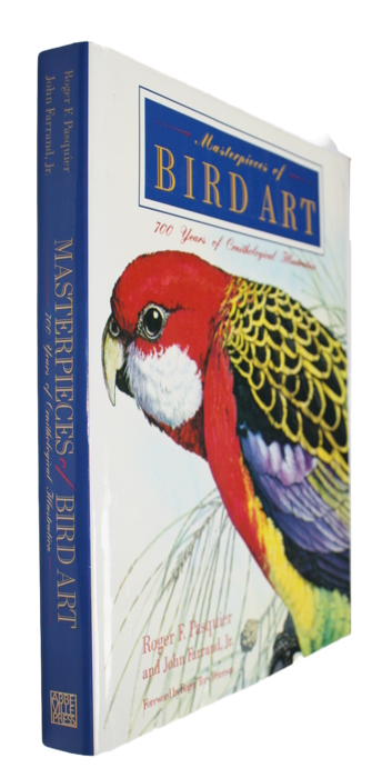 Pasquier, R.F.; Farrand, J. - Masterpieces of Bird Art: 700 years of Ornithological Illustration
