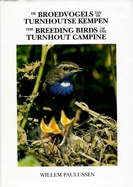 Paulussen, W. - The Breeding Birds of the Turnhout Campine 1942-1992 (Caliologists' Series No. 9)