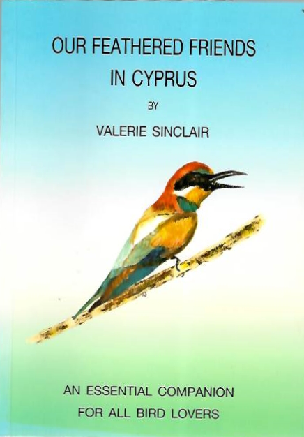 Sinclair, V. - Our Feathered Friends in Cyprus