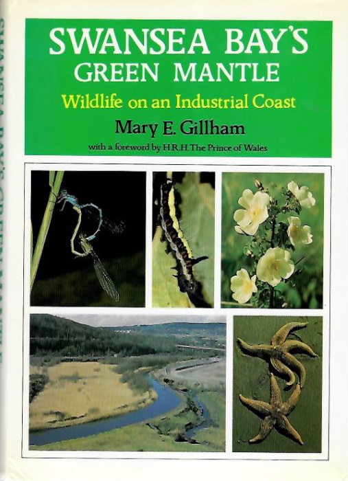 Gillham, M.E. - Swansea Bay's Green Mantle: Wildlife on an Industrial Coast