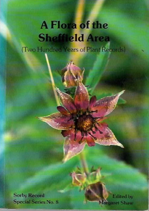 Shaw, M. - A Flora of the Sheffield Area (Two Hundred Years of Plant Records)