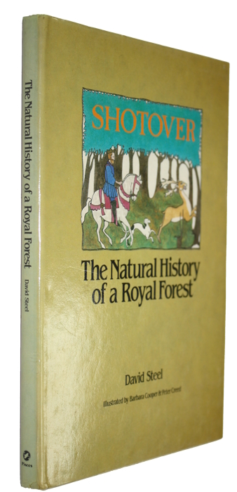 Steel, D. - The Natural History of a Royal Forest [Shotover]