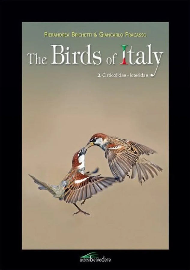 Brichetti, P.; Fracasso, G. - The Birds of Italy 3: Cisticolidae-Icteridae