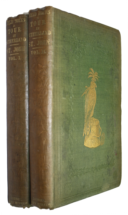 St. John, C. - A Tour of Sutherlandshire: with extracts from the Field-Books of a Sportsman and Naturalist. Vol. I-II