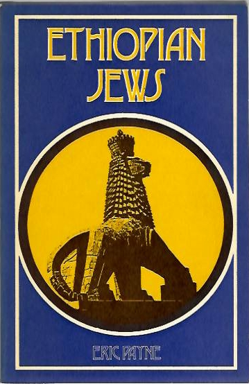 Payne, E. - Ethiopian Jews: The Story of a Mission