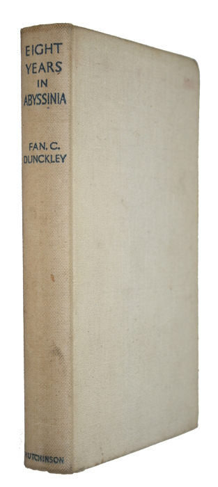 Dunckley, F.C. - Eight Years in Abyssinia