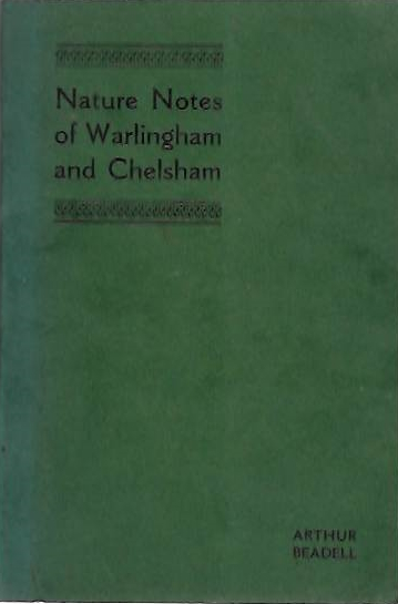 Beadell, A. - Nature Notes of Warlingham and Chelsham