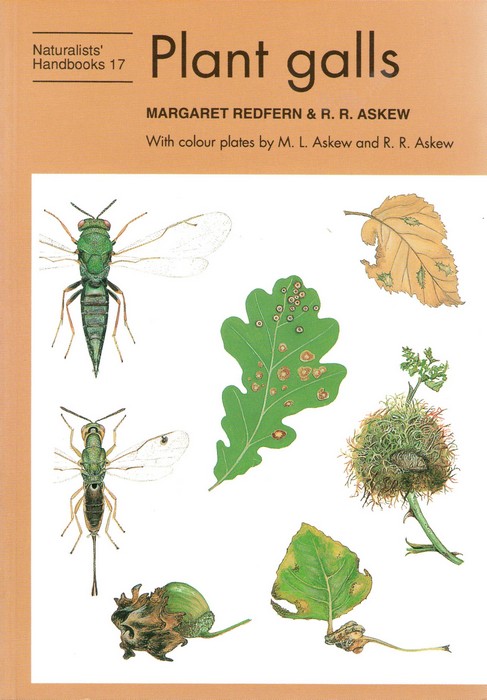 Redfern, M.; Askew, R.R. - Plant Galls (Naturalists' Handbooks 17)