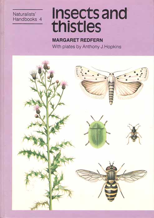Redfern, M. - Insects and Thistles (Naturalists' Handbooks 4)