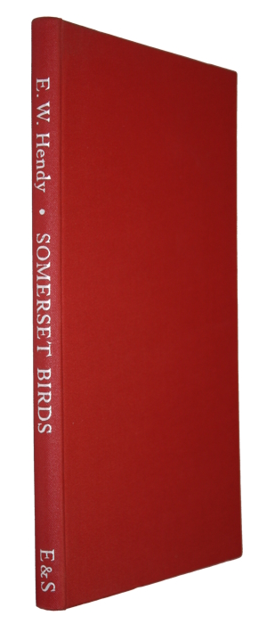 Hendy, E.W. - Somerset Birds and some other folk