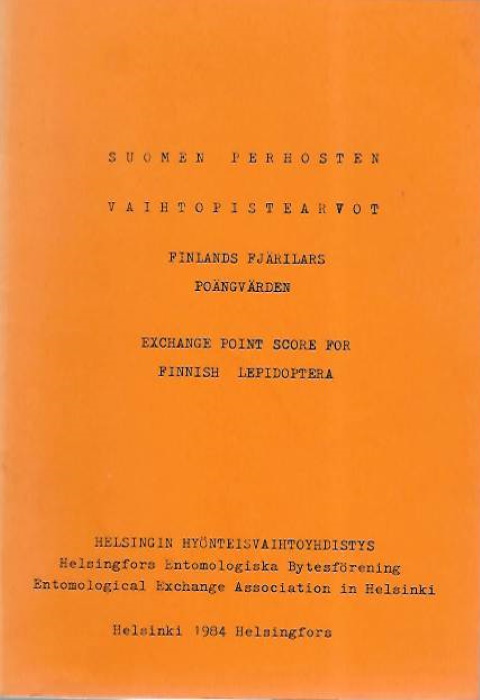  - Suomen Perhosten Vaihtopistearvot / Finlands Fjrilars Pongvrden / Exchange Point Score for Finnish Lepidoptera