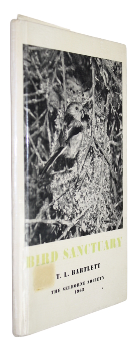 Bartlett, T.L. - Bird Sanctuary The Story of the Gilbert White Memorial Bird Sanctuary at Perivale, Middlesex