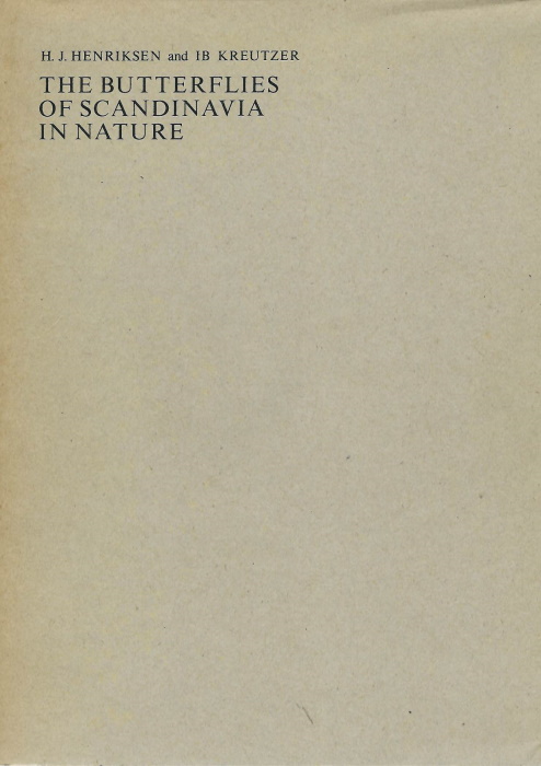 Henriksen, H.J.; Kreutzer, I.B. - The Butterflies of Scandinavia in Nature