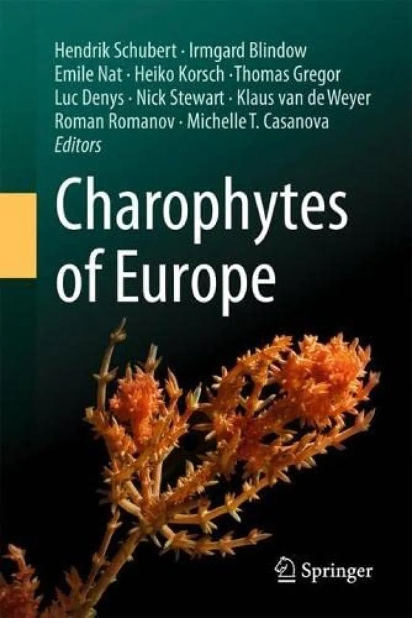 Schubert, H.; Blindow, I.; Nat, E.; Korsch, H.; Gregor, T.; Denys, L.; Stewart, N.; van de Weyer, K.; Romanov, R.; Casanova, M.T. (Eds) - Charophytes of Europe