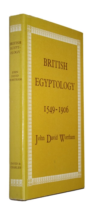 Wortham, J.D. - British Egyptology 1549-1906