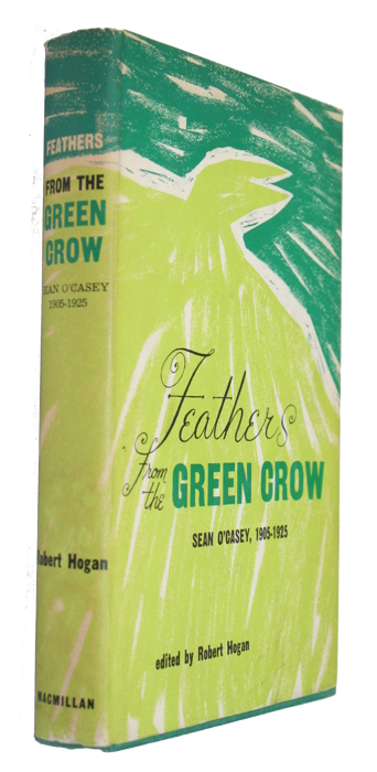 O'Casey, S. - Feathers from the Green Crow Sean O'Casey, 1905-1925