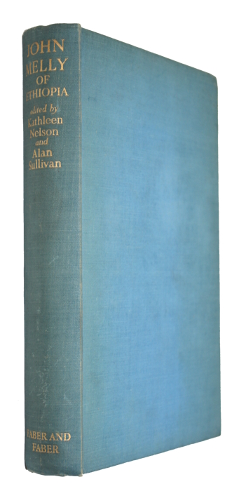 Nelson, K.; Sullivan, A. (Eds) - John Melly of Ethiopia