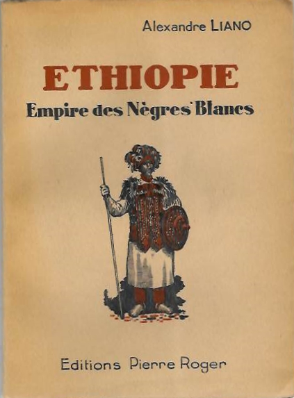 Liano, A. - thiopie: Empire des Ngres Blancs