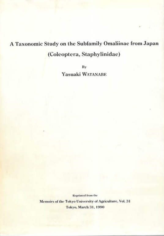 Watanabe, Y. - A Taxonomic study on the Subfamily Omaliinae from Japan (Coleoptera, Staphylinidae)