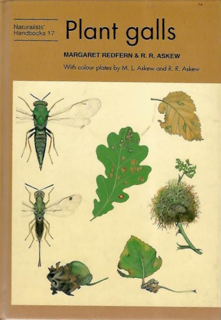 Redfern, M.; Askew, R.R. - Plant Galls (Naturalists' Handbooks 17)