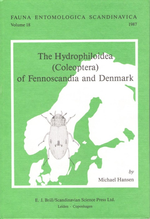 Hansen, M. - The Hydrophiloidea of Fennoscandia and Denmark (Fauna Ent. Scand. 18)