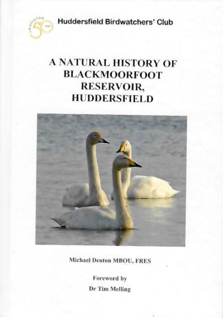 Denton, M. - A Natural History of Blackmoorfoot Reservoir, Huddersfield
