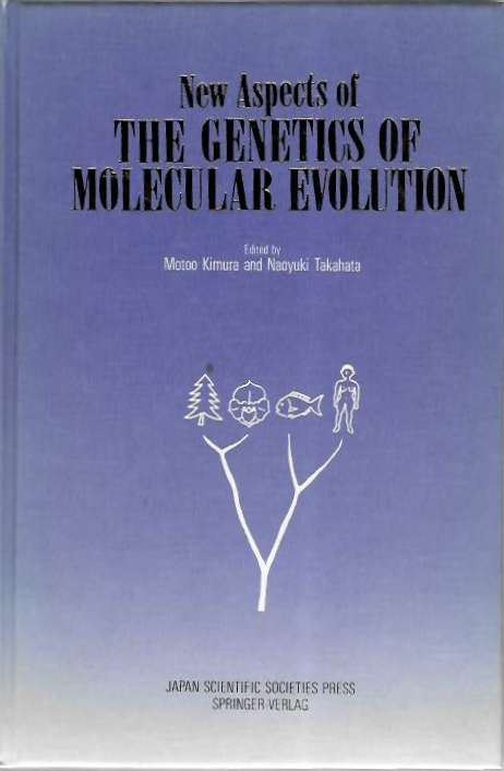 Kimura, M.; Takahata, N. (Eds) - New Aspects of the Genetics of Molecular Evolution