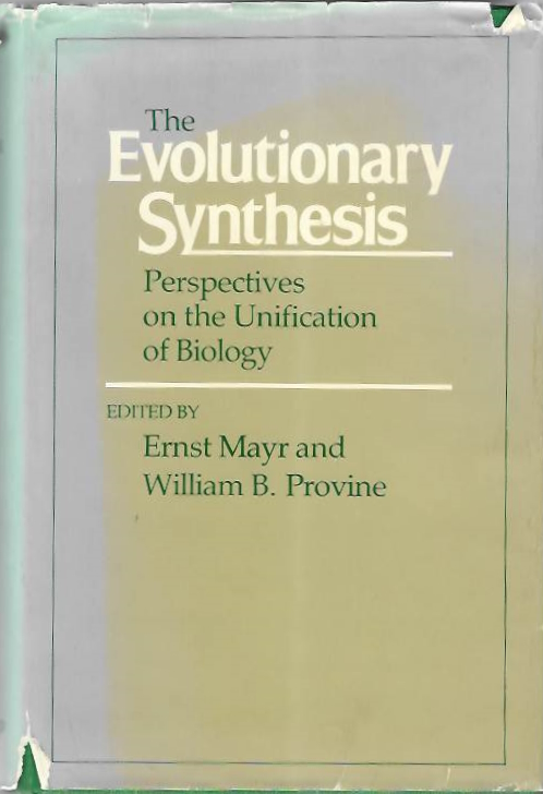 Mayr, E.; Provine, W.B. (Eds) - The Evolutionary Synthesis: Perspectives on the Unification of Biology