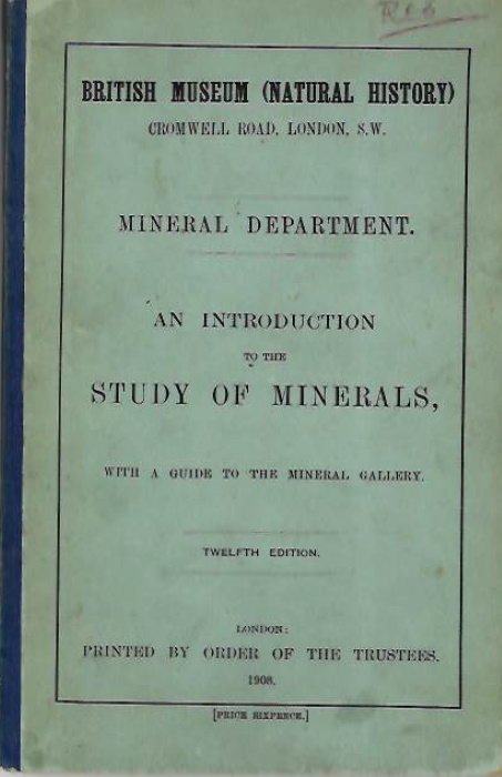 Fletcher, L. - An Introduction to the Study of Minerals, with a Guide to the Mineral Gallery