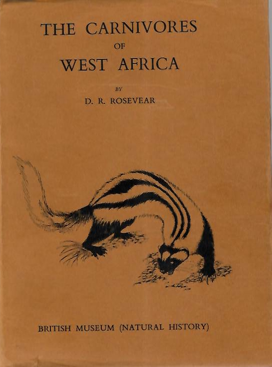 Rosevear, D.R. - The Carnivores of West Africa