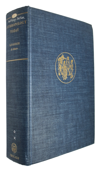 Kroeber, A.L. - Anthropology Today: An Encyclopedic Inventory