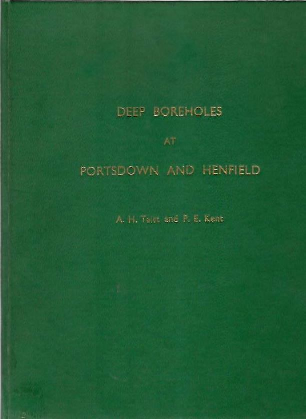Taitt, A.H.; Kent, P.E. - Deep Boreholes at Portsdown (Hants) and Henfield (Sussex)