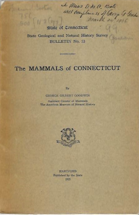 Goodwin, G.G. - The Mammals of Connecticut