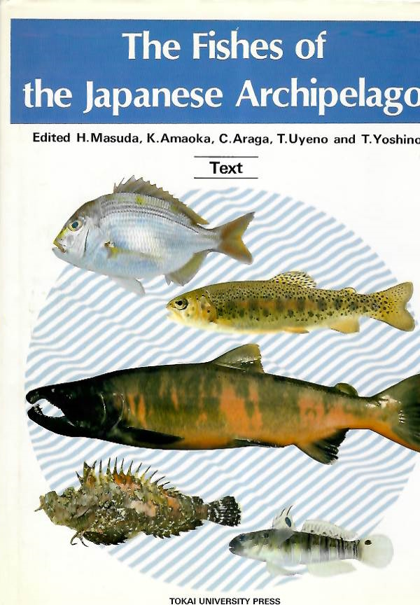Masuda, H.; Amaoka, K.; Araga, C.; Uyeno, T.; Yoshino, T. (Eds) - Fishes of the Japanese Archipelago (Text)