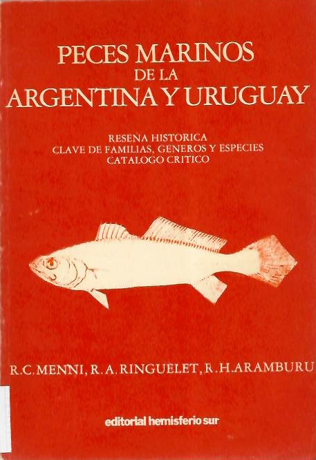 Menni, R.C.; Ringuelet, R.A.; R.H. Aramburu - Peces Marinos de la Argentina y Uruguay