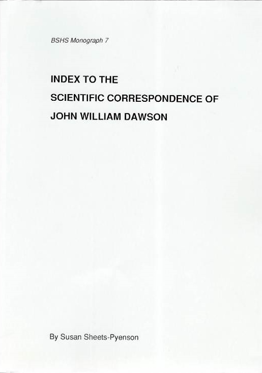 Sheets-Pyenson, S. - Index to the Scientific Correspondence of John William Dawson