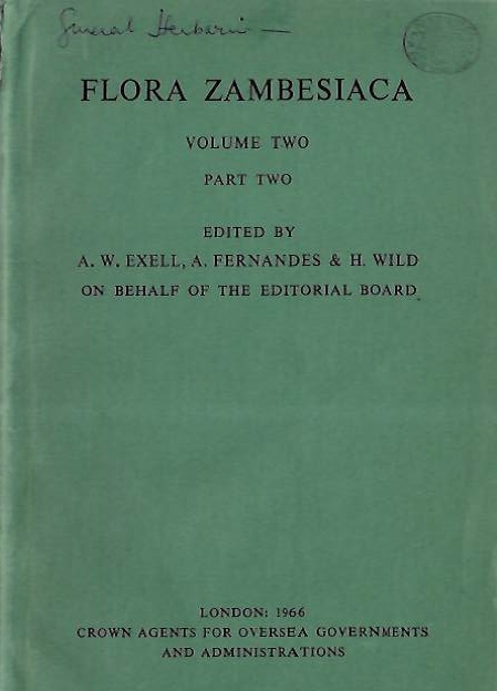 Exell, A.W.; Wild, H.; Fernandes, A. (Eds) - Flora Zambesiaca: Mozambique, Malawi, Zambia, Rhodesia, Bechuanaland Protectorate. Vol. 2, Pt 2