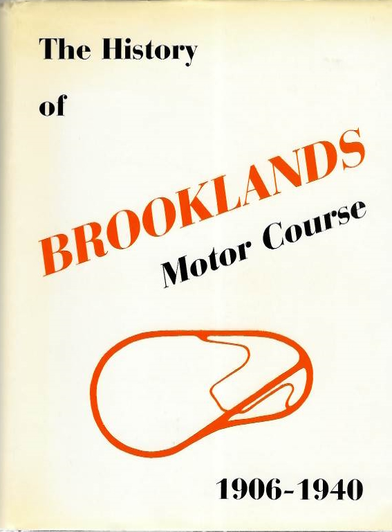 Boddy, W. - The History of Brooklands Motor Course